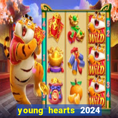 young hearts 2024 assistir online dublado